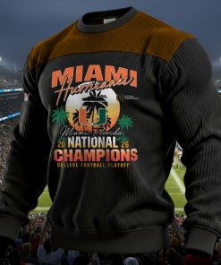 Miami Hurricanes 2026 National Champions Crewneck Sweatshirt ? College Football Playoff MH32465