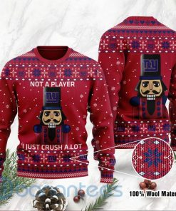 NFL Sport New York Giants I Am Not A Player I Just Crush Alot Christmas Sweater Design 3D Full Printed Sizes S - 5XL - NABI61