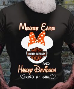 Harley Davidson Mouse Ears and Harley Davidson kind of girl T-shirt, Crew-neck Sweatshirt, Hoodie, Tank Top, V-neck T-shirt Design 2D Full Printed Sizes S - 5XL - NABD179