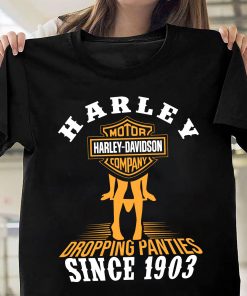 Harley Davidson Dropping Panties Since 1903 T-shirt, Crew-neck Sweatshirt, Hoodie, Tank Top, V-neck T-shirt Design 2D Full Printed Sizes S - 5XL - NABJ243